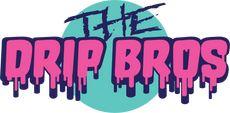 The Drip Bros